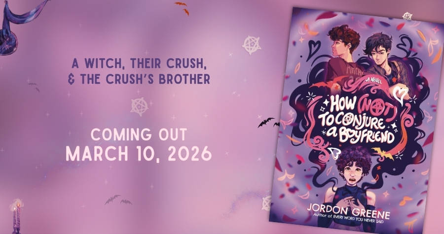 Jordon Greene to Release 8th Novel, ‘HOW (NOT) TO CONJURE A BOYFRIEND,' on March 10, 2026